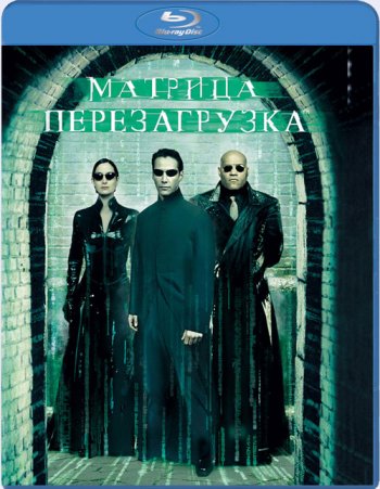 :  / The Matrix Reloaded (2003) BDRip