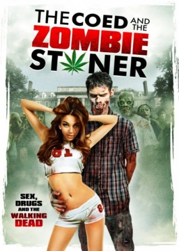   - / The Coed and the Zombie Stoner (2014)